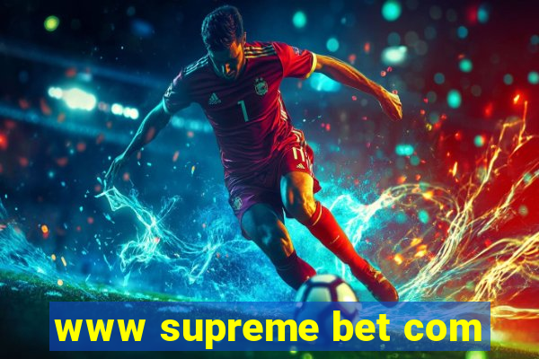 www supreme bet com